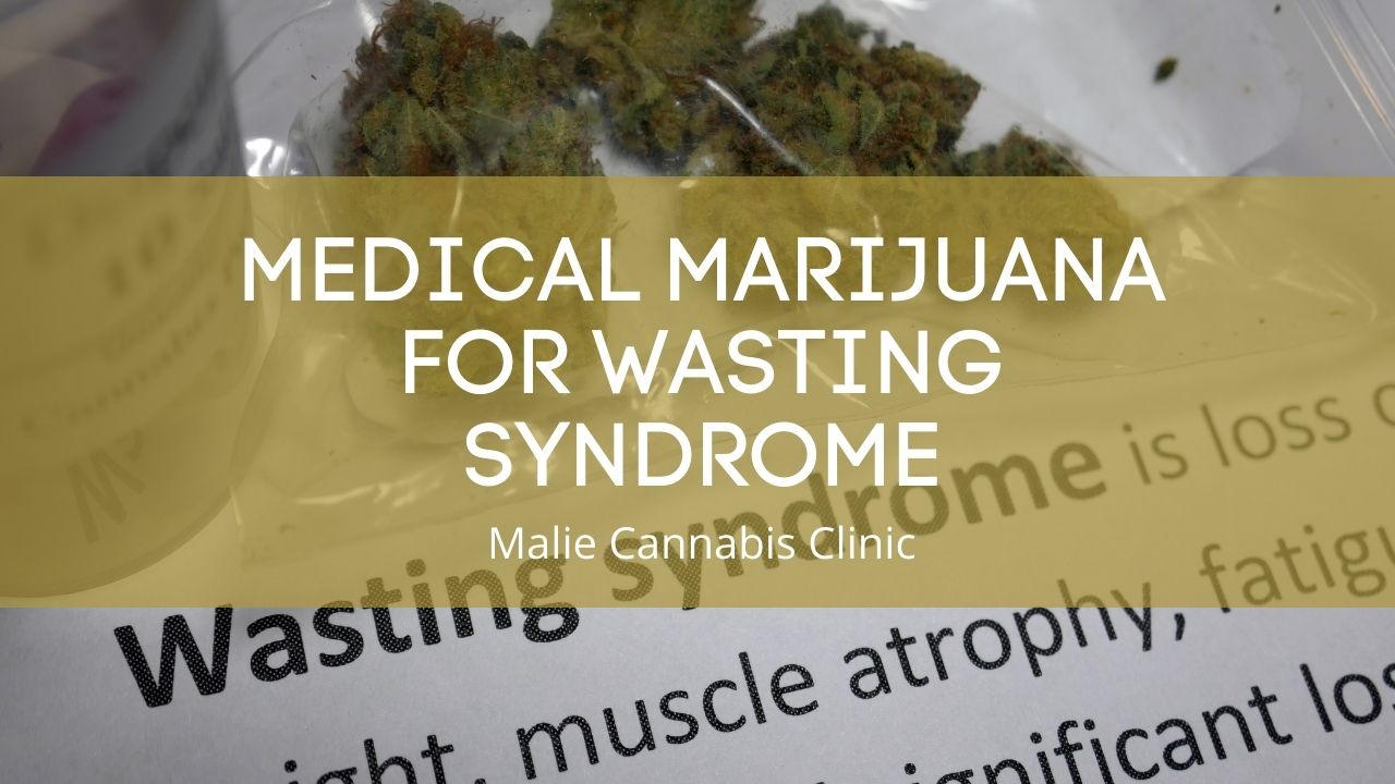 Medical Marijuana for Wasting Syndrome